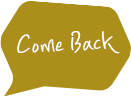 Come Back